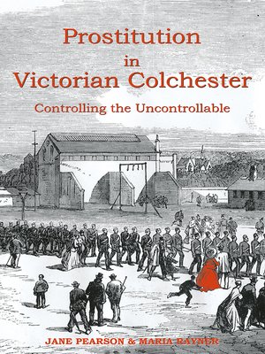 cover image of Prostitution in Victorian Colchester